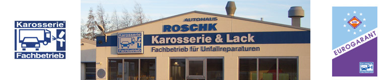 Karosseriefachbetrieb Roschk